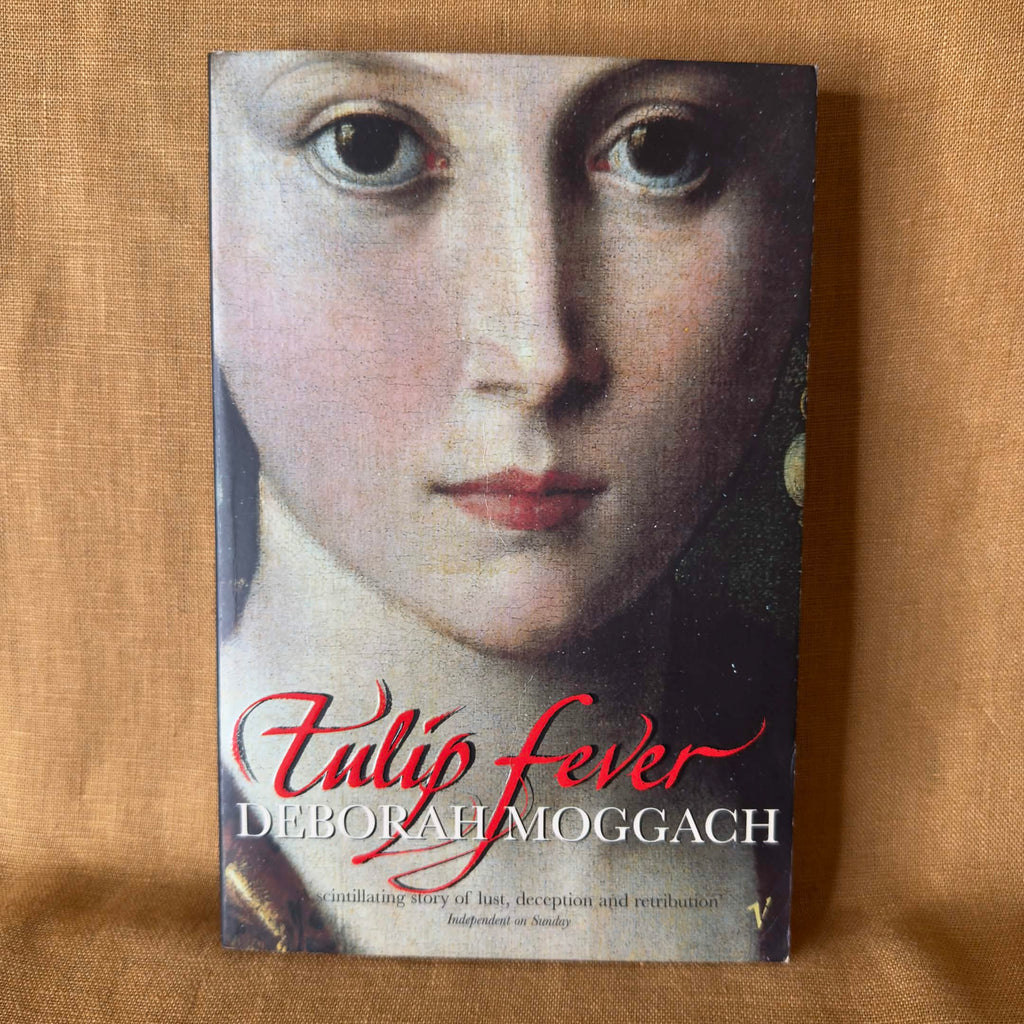 Tulip Fever — Deborah Moggach