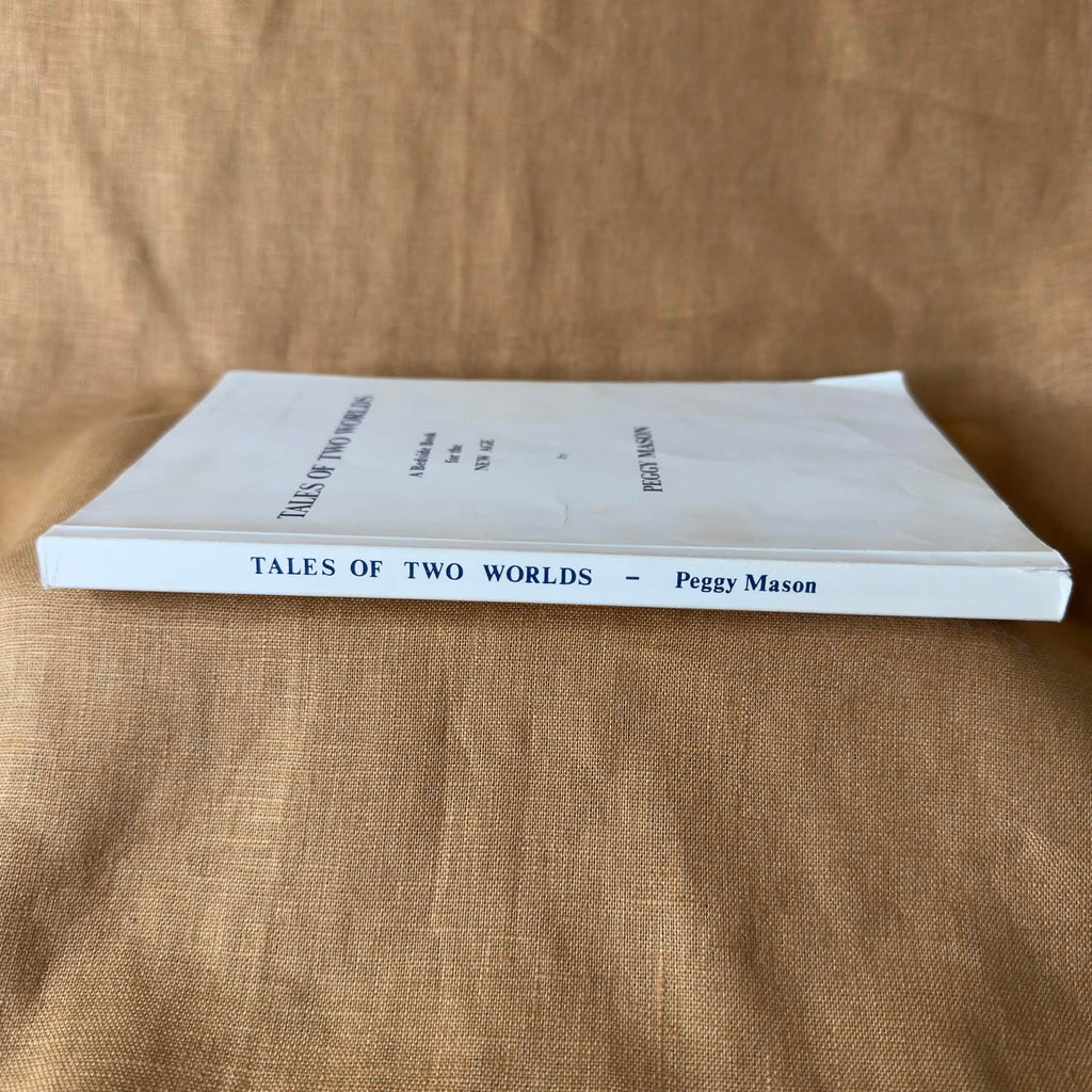 Tales of Two Worlds: A Bedside Book for the New Age — Peggy Mason