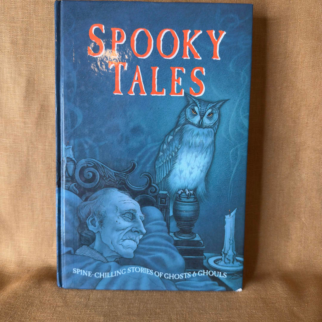 Spooky Tales: Spine-Chilling Stories of Ghosts & Ghouls — Various Authors