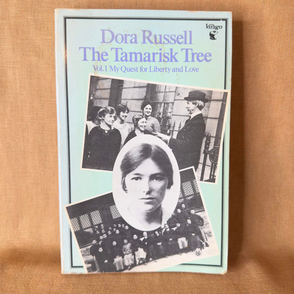 The Tamarisk Tree Vol. 1: My Quest for Liberty and Love — Dora Russell