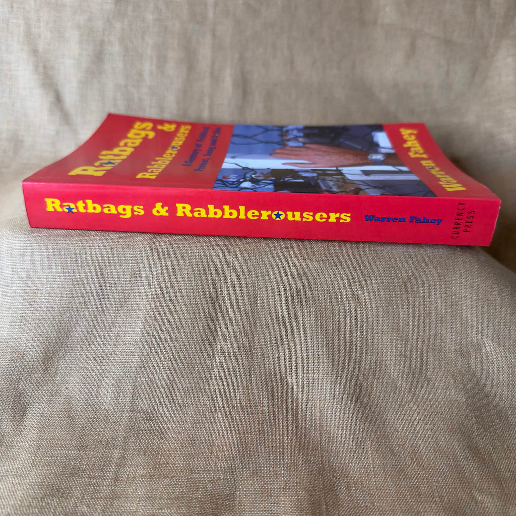 Ratbags & Rabblerousers: A Century of Political Protest, Song and Satire — Warren Fahey