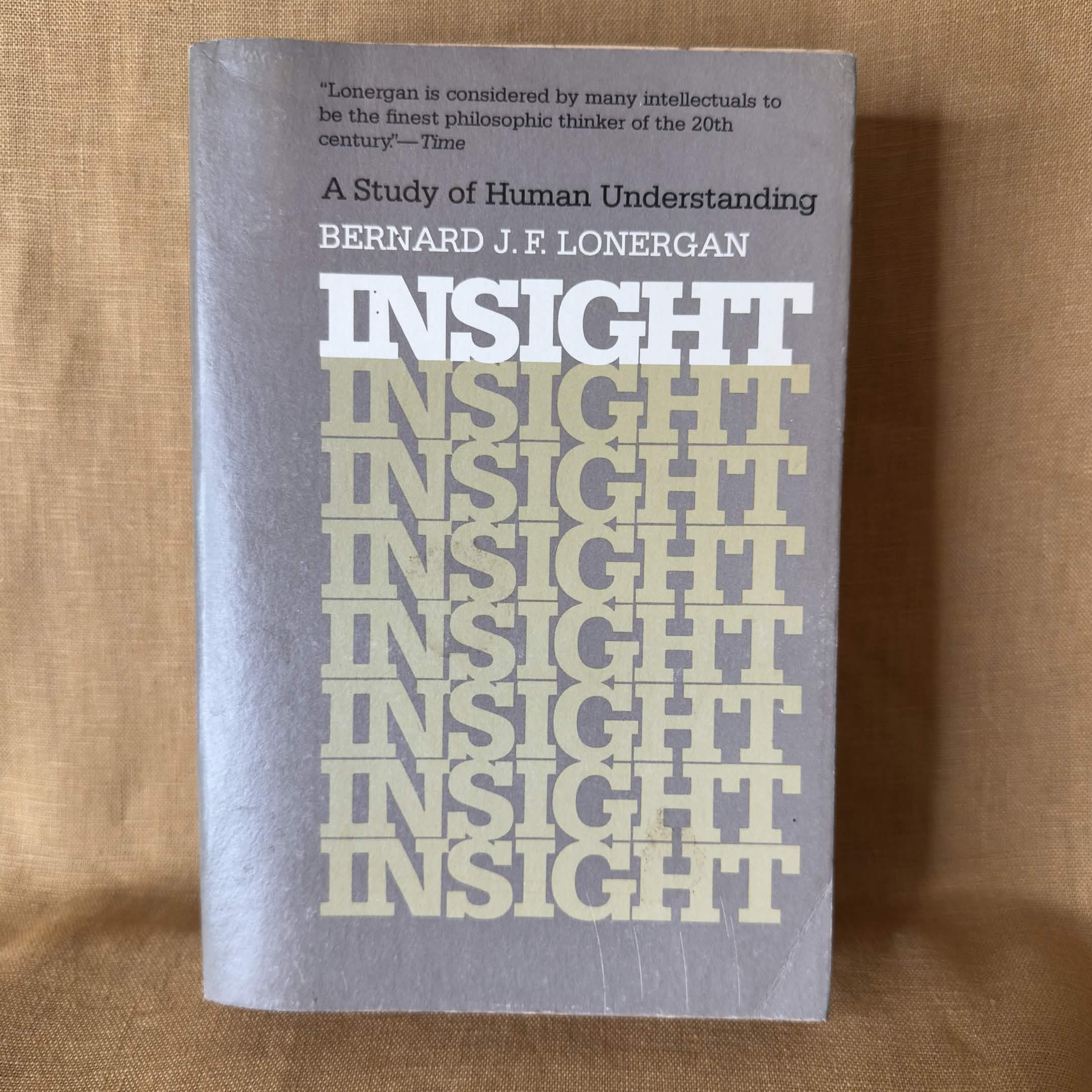 Insight: A Study of Human Understanding — Bernard J. F. Lonergan