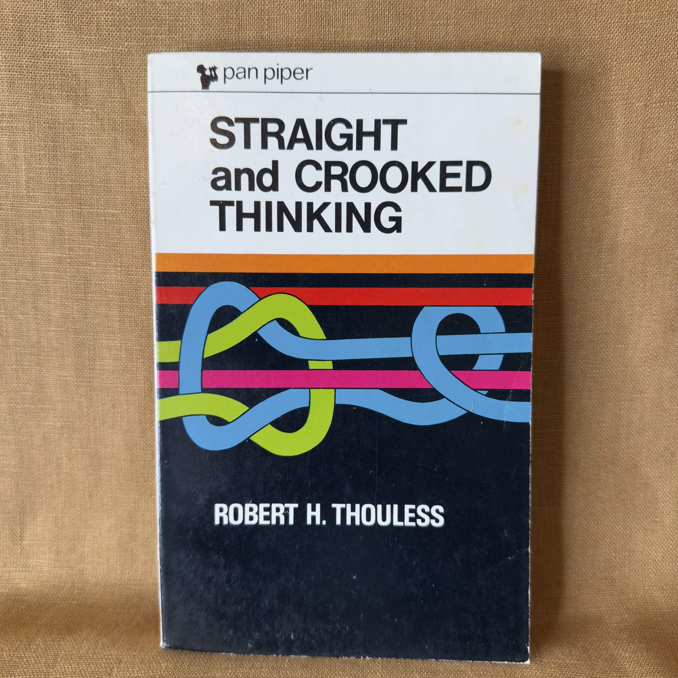 Straight and Crooked Thinking — Robert H. Thouless