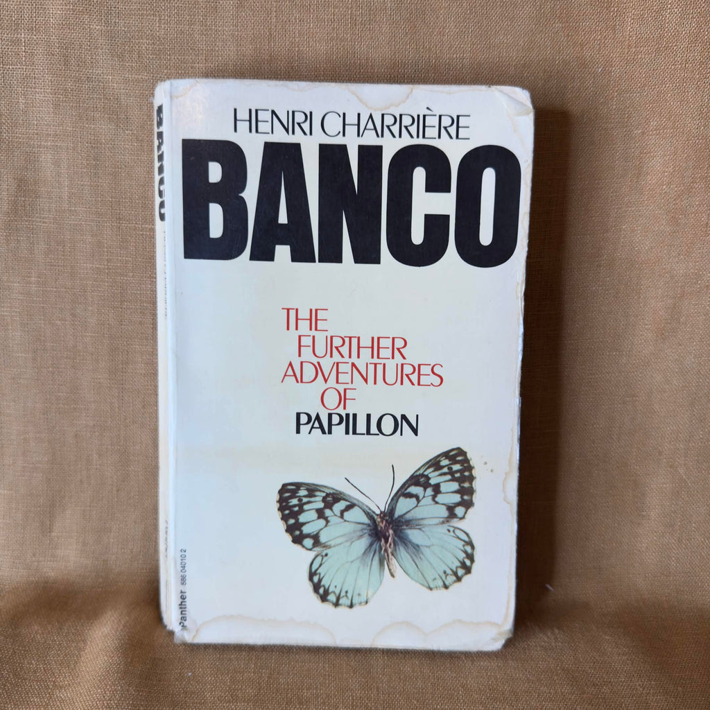 Banco: The Further Adventures of Papillon — Henri Charrière