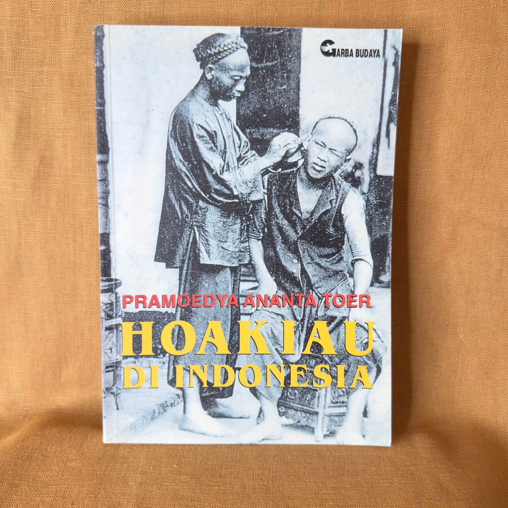 Hoakiau di Indonesia — Pramoedya Ananta Toer