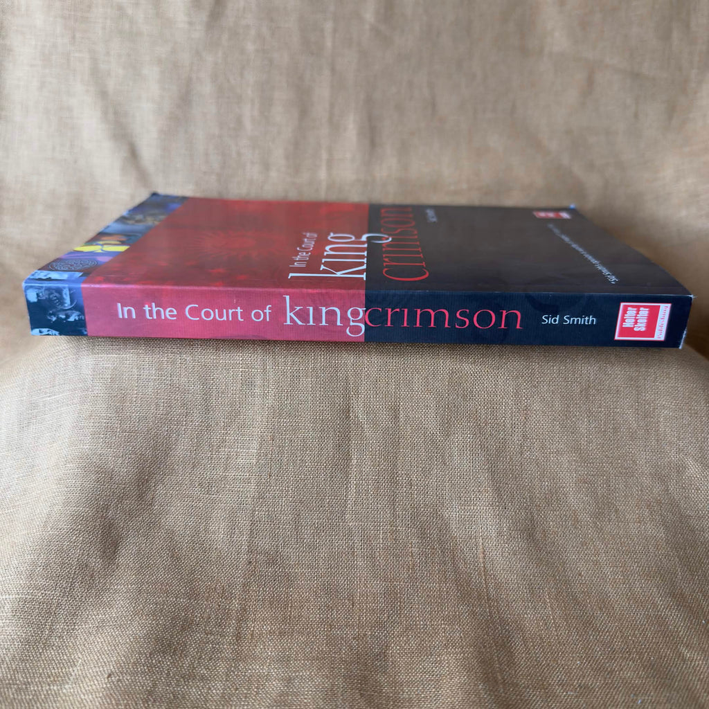 In the Court of King Crimson — Sid Smith