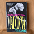 Desperately Seeking Madonna: In Search of the Meaning of the World’s Most Famous Woman — Adam Sexton