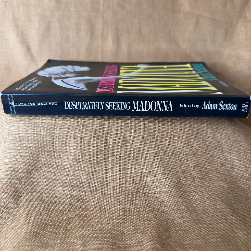 Desperately Seeking Madonna: In Search of the Meaning of the World’s Most Famous Woman — Adam Sexton
