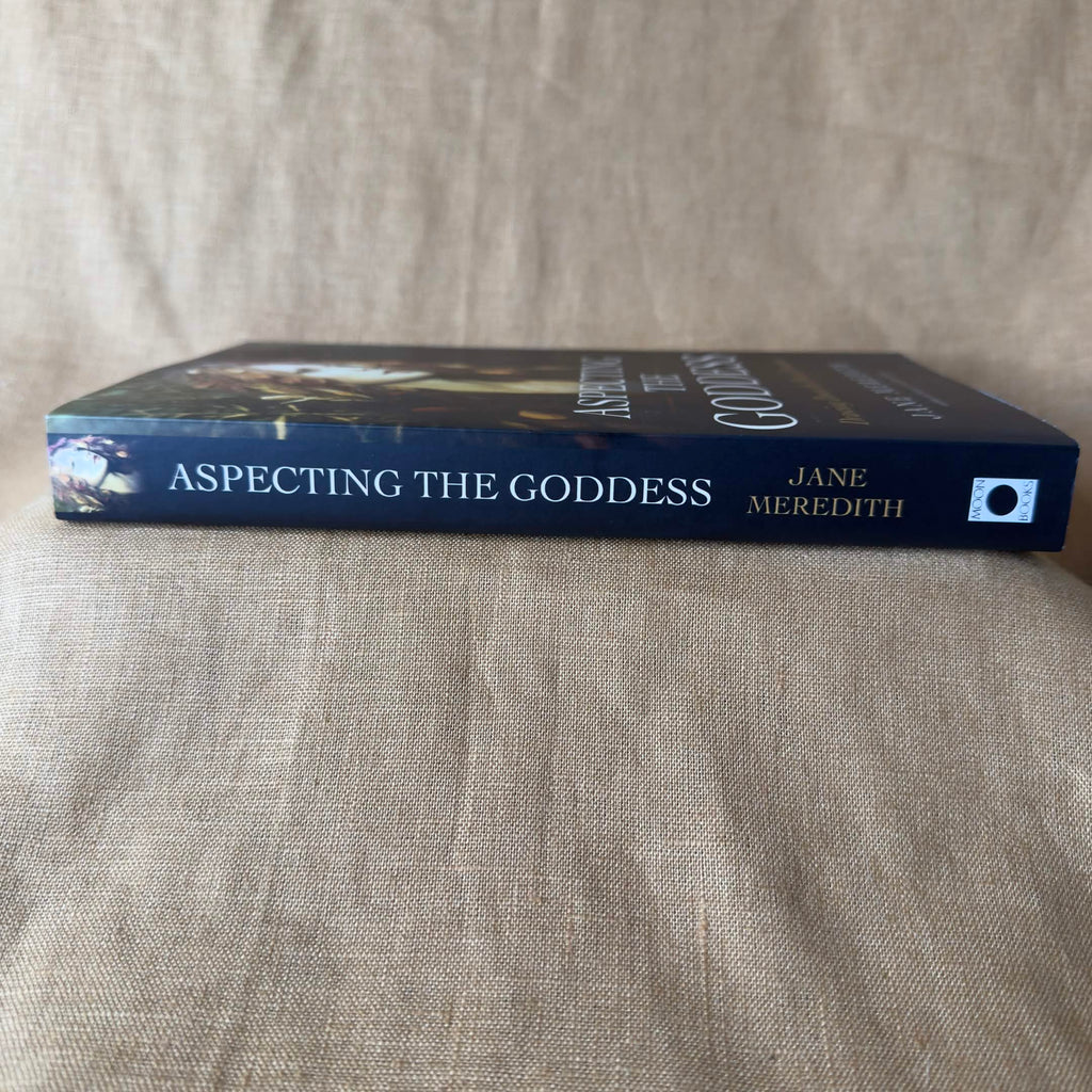 Aspecting the Goddess: Drawing Down the Divine Feminine — Jane Meredith