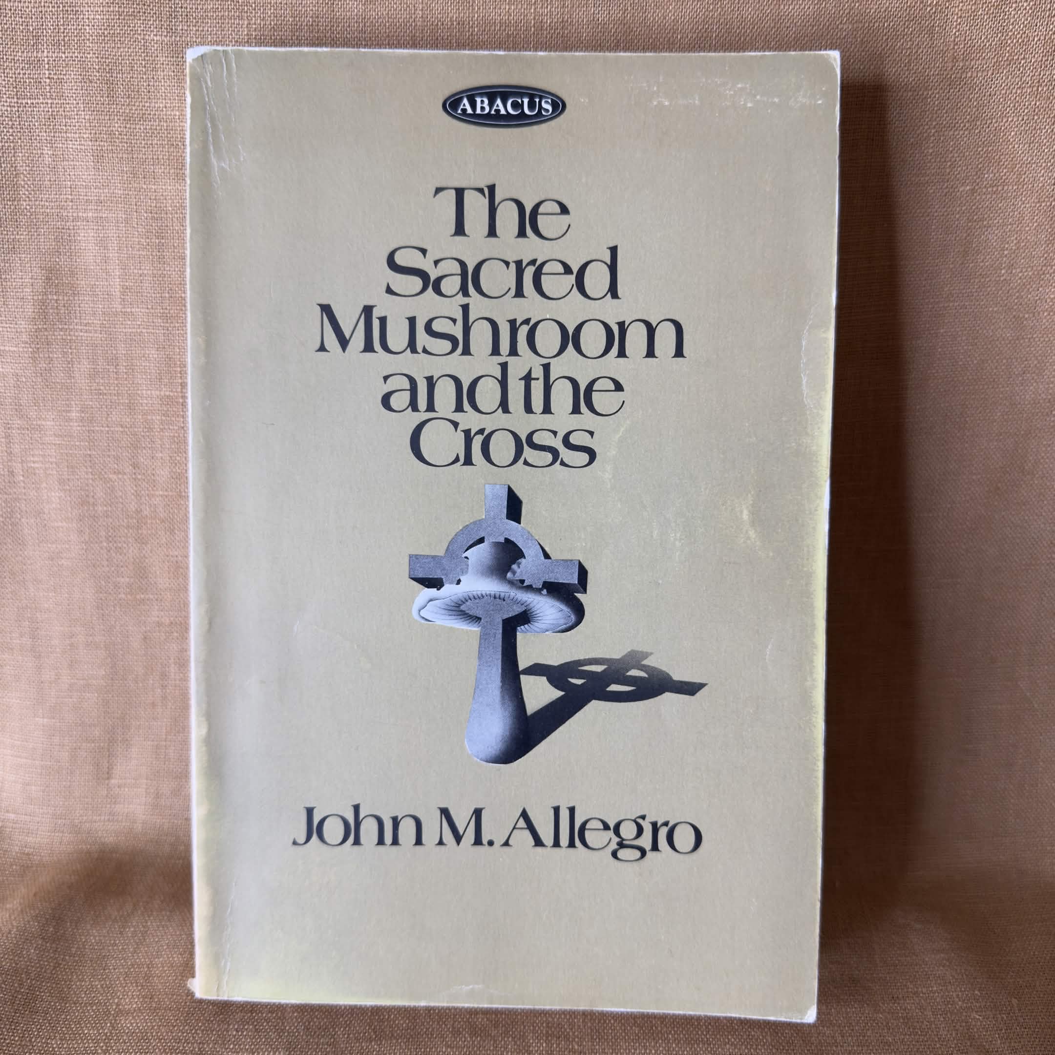 The Sacred Mushroom and the Cross — John M. Allegro