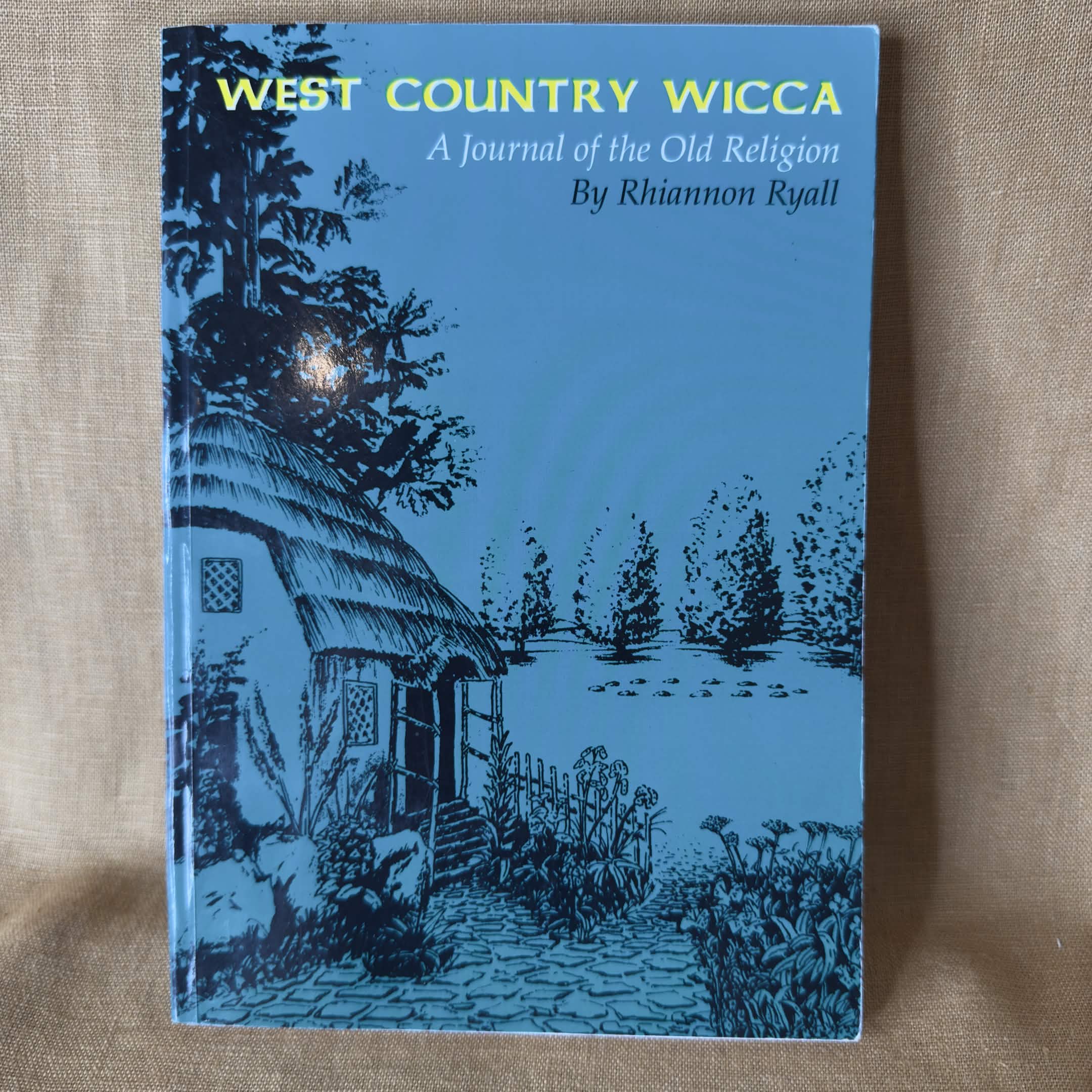 West Country Wicca: A Journal of the Old Religion — Rhiannon Ryall