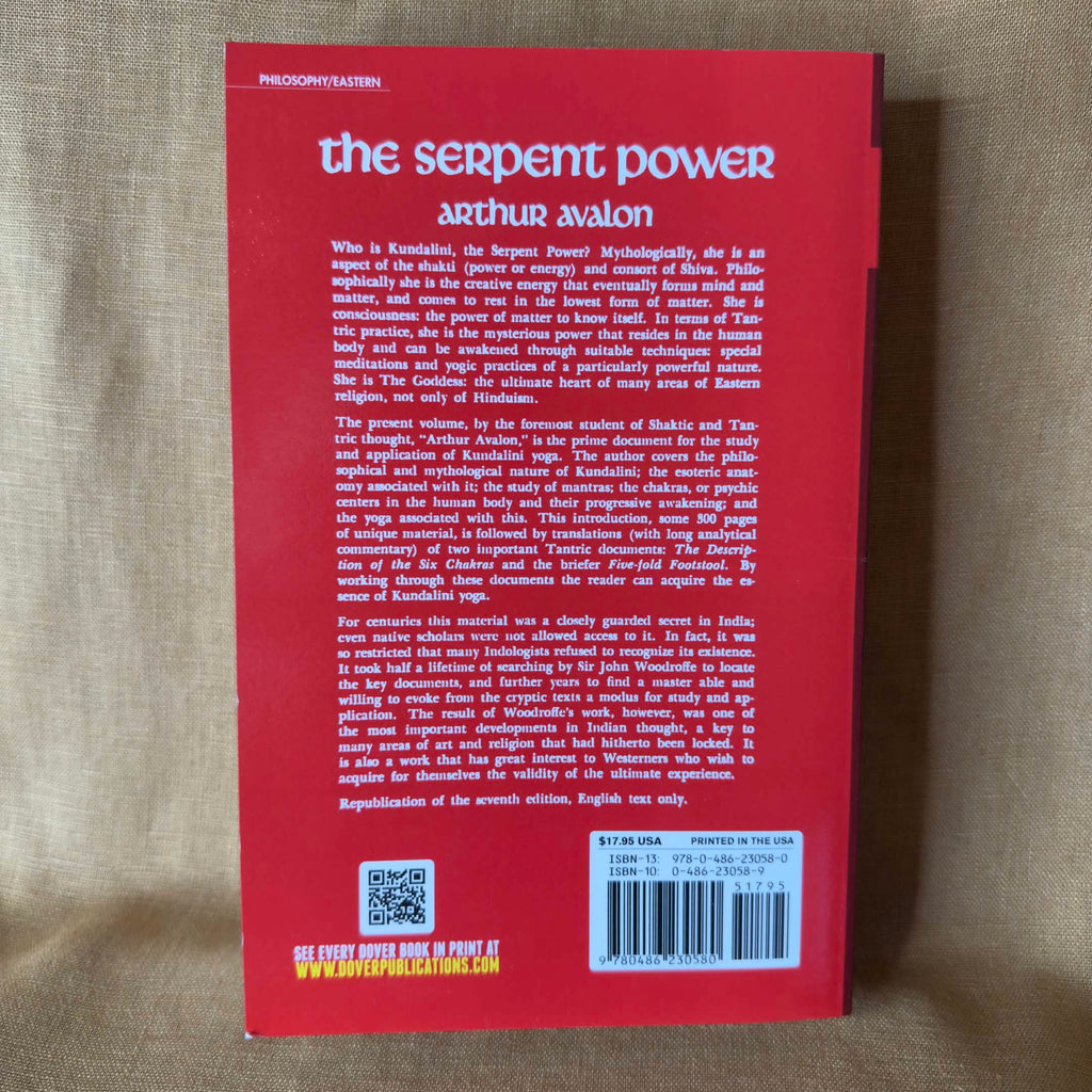 The Serpent Power: The Secrets of Tantric & Shaktic Yoga — Arthur Avalon