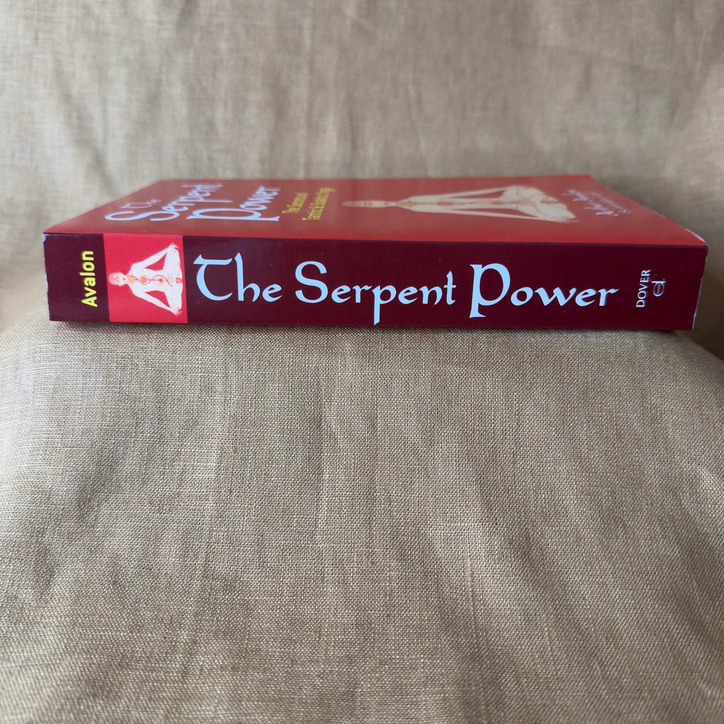 The Serpent Power: The Secrets of Tantric & Shaktic Yoga — Arthur Avalon