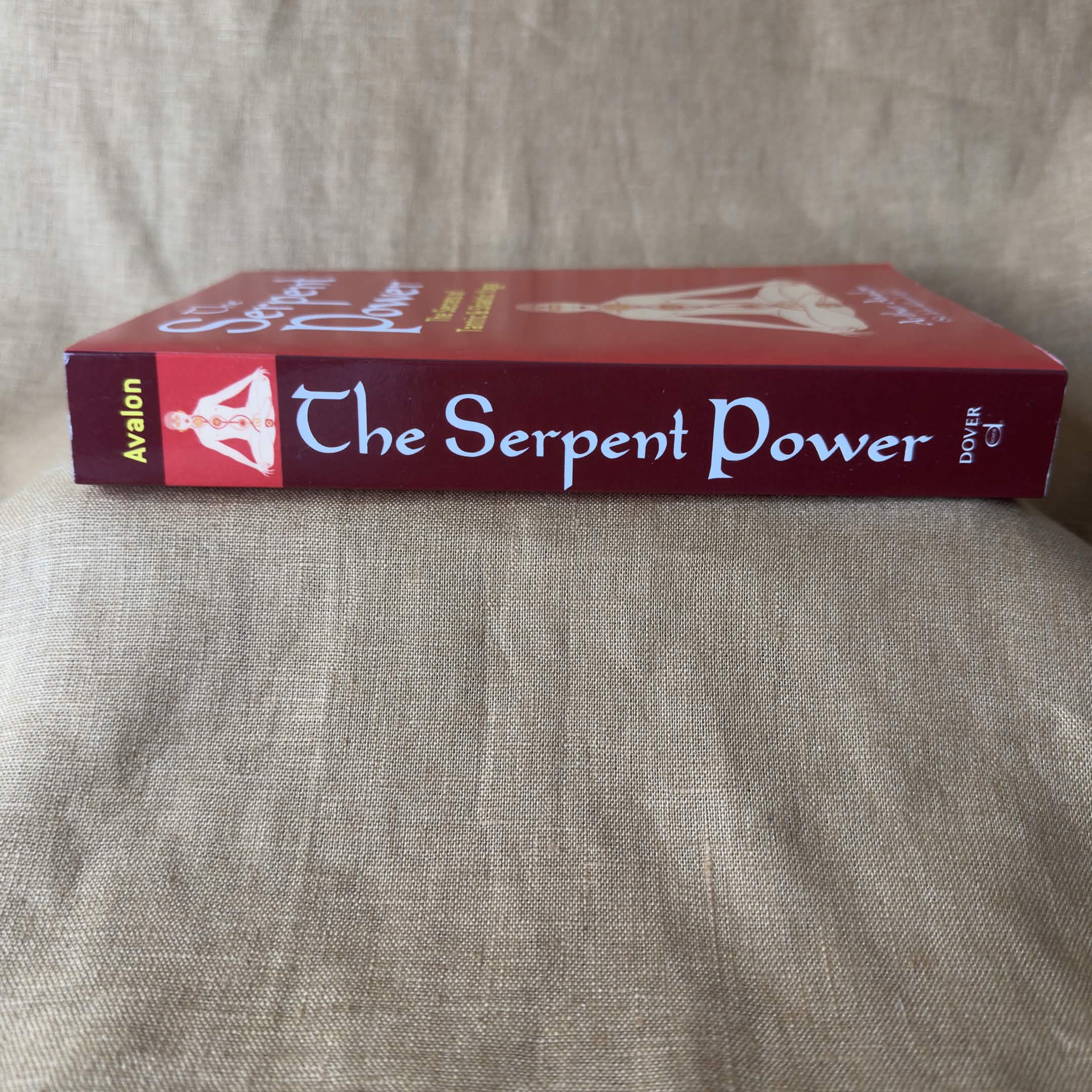 The Serpent Power: The Secrets of Tantric & Shaktic Yoga — Arthur Avalon