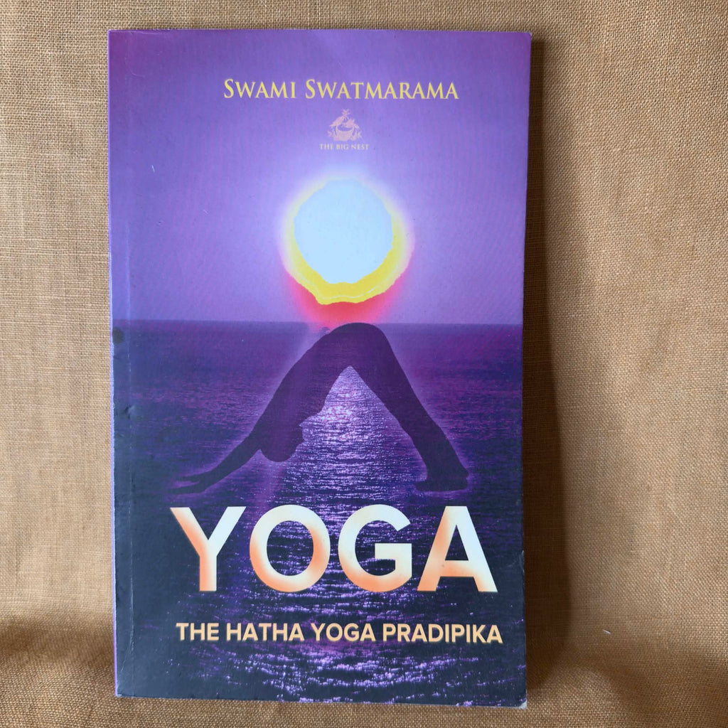 The Hatha Yoga Pradipika - Swami Swatmarama