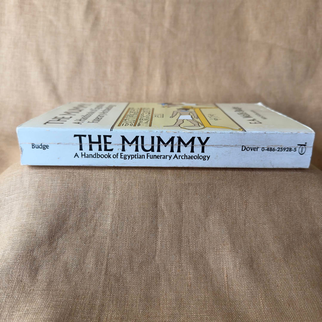 The Mummy: A Handbook of Egyptian Funerary Archaeology - E. A. Wallis Budge
