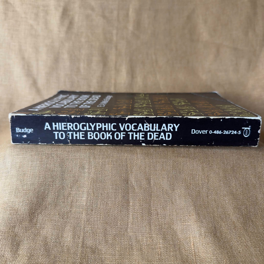 A Hieroglyphic Vocabulary to the Book of the Dead - E. A. Wallis Budge