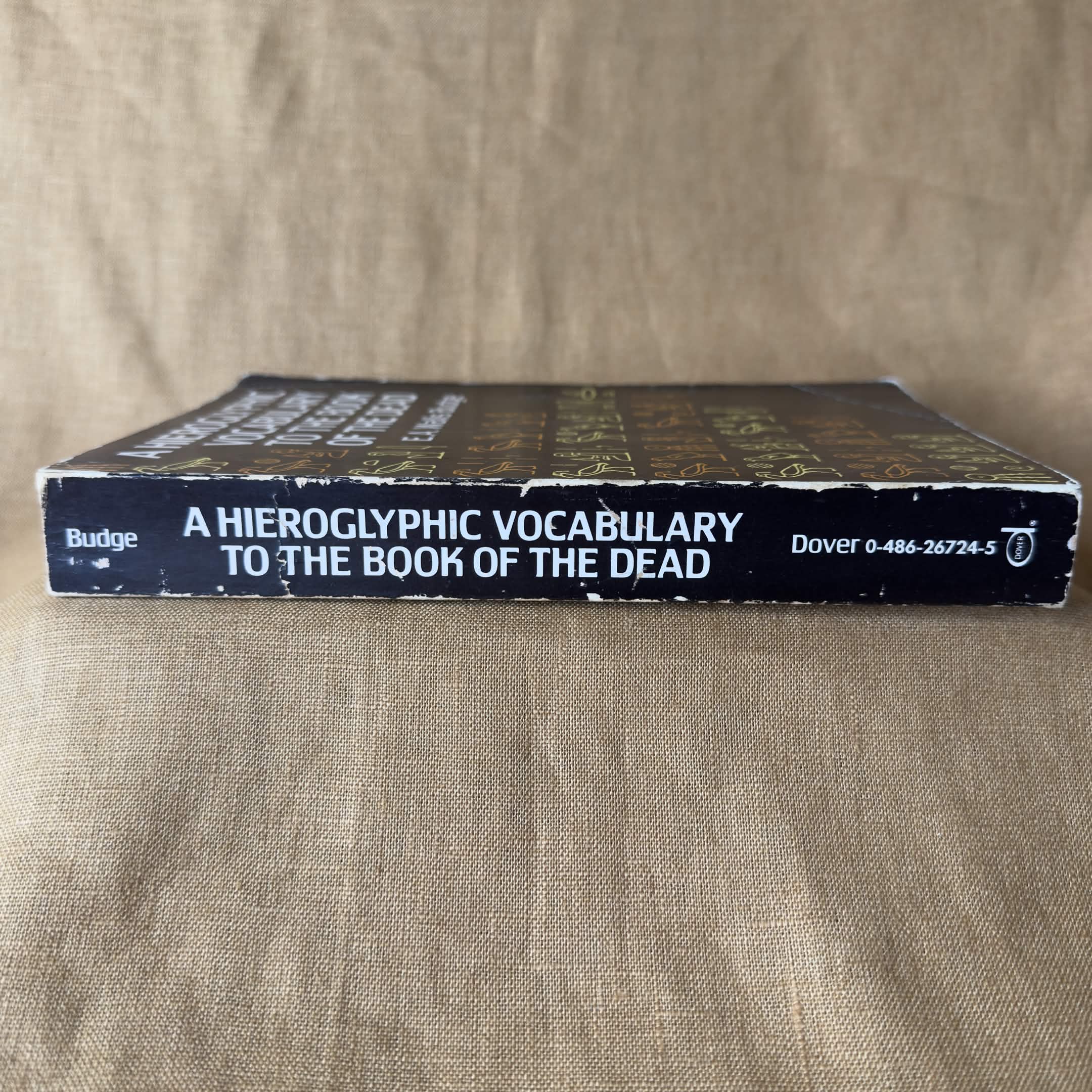 A Hieroglyphic Vocabulary to the Book of the Dead - E. A. Wallis Budge