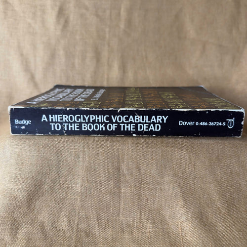 A Hieroglyphic Vocabulary to the Book of the Dead - E. A. Wallis Budge