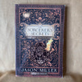 The Sorcerer's Secrets: Strategies in Practical Magick - Jason Miller