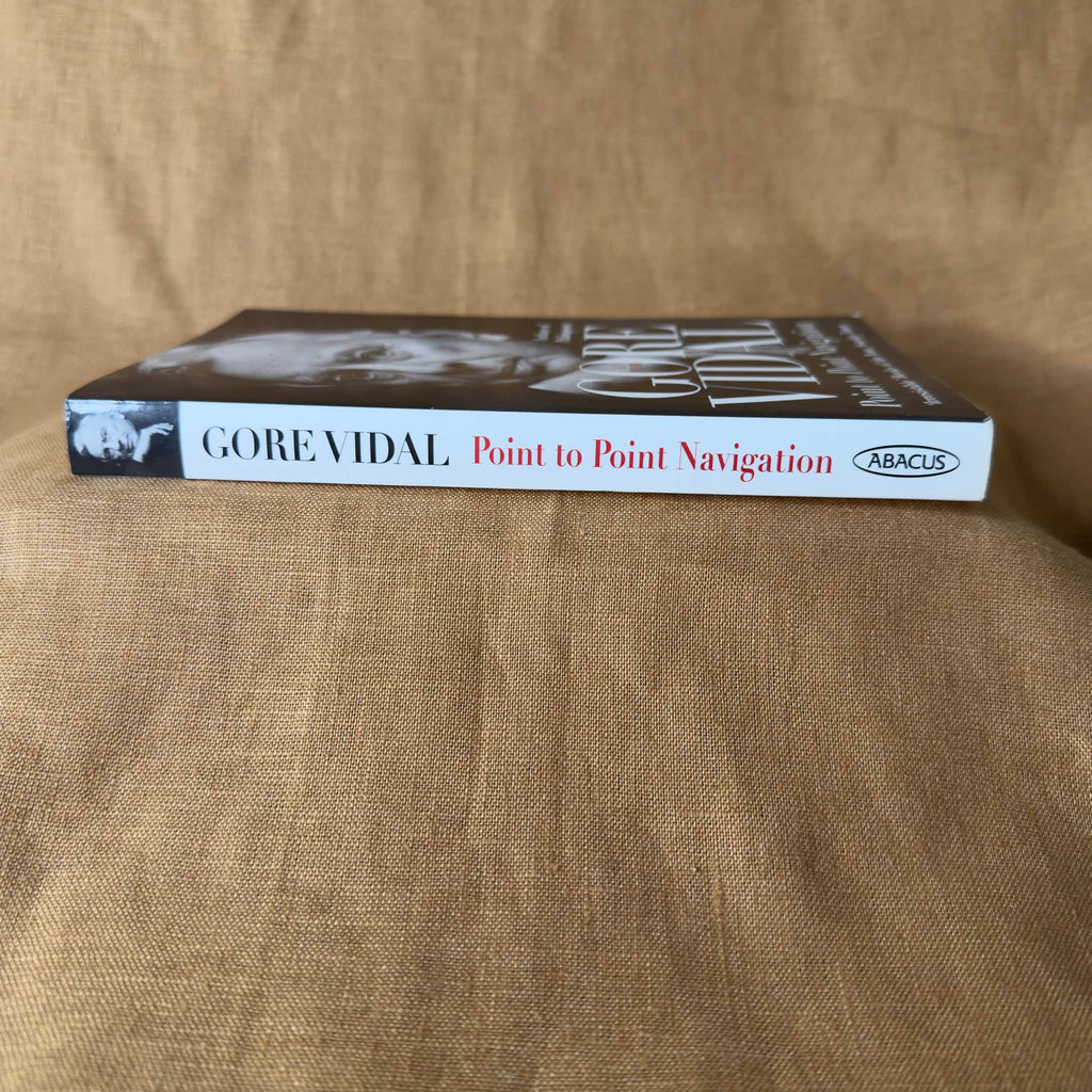 Point to Point Navigation: A Memoir - Gore Vidal