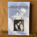 Even Our Fantasies: A Compendium of Gay Erotica - Various Authors