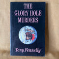 The Glory Hole Murders - Tony Fennelly