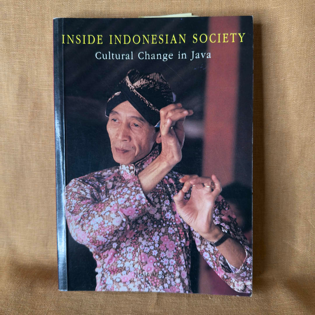 Inside Indonesian Society: Cultural Change in Java - Niels Mulder