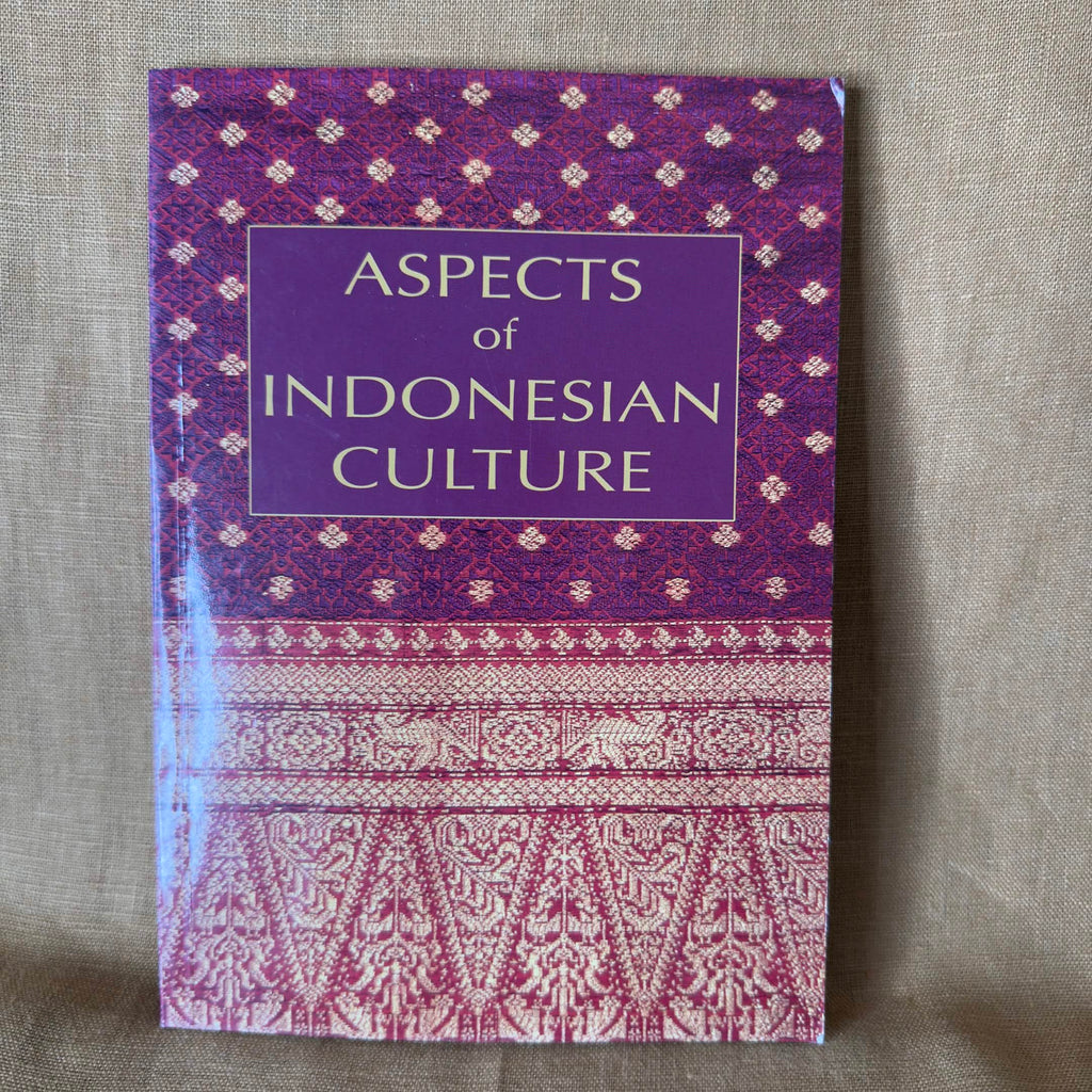 Aspects of Indonesian Culture: Java, Sumatra and Sulawesi - Indonesian Heritage Society