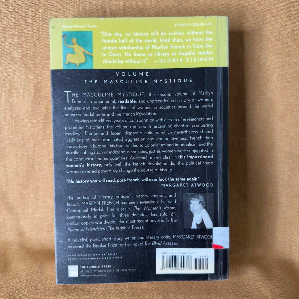 From Eve to Dawn: A History of Women in the World, Volume II: The Masculine Mystique - Marilyn French