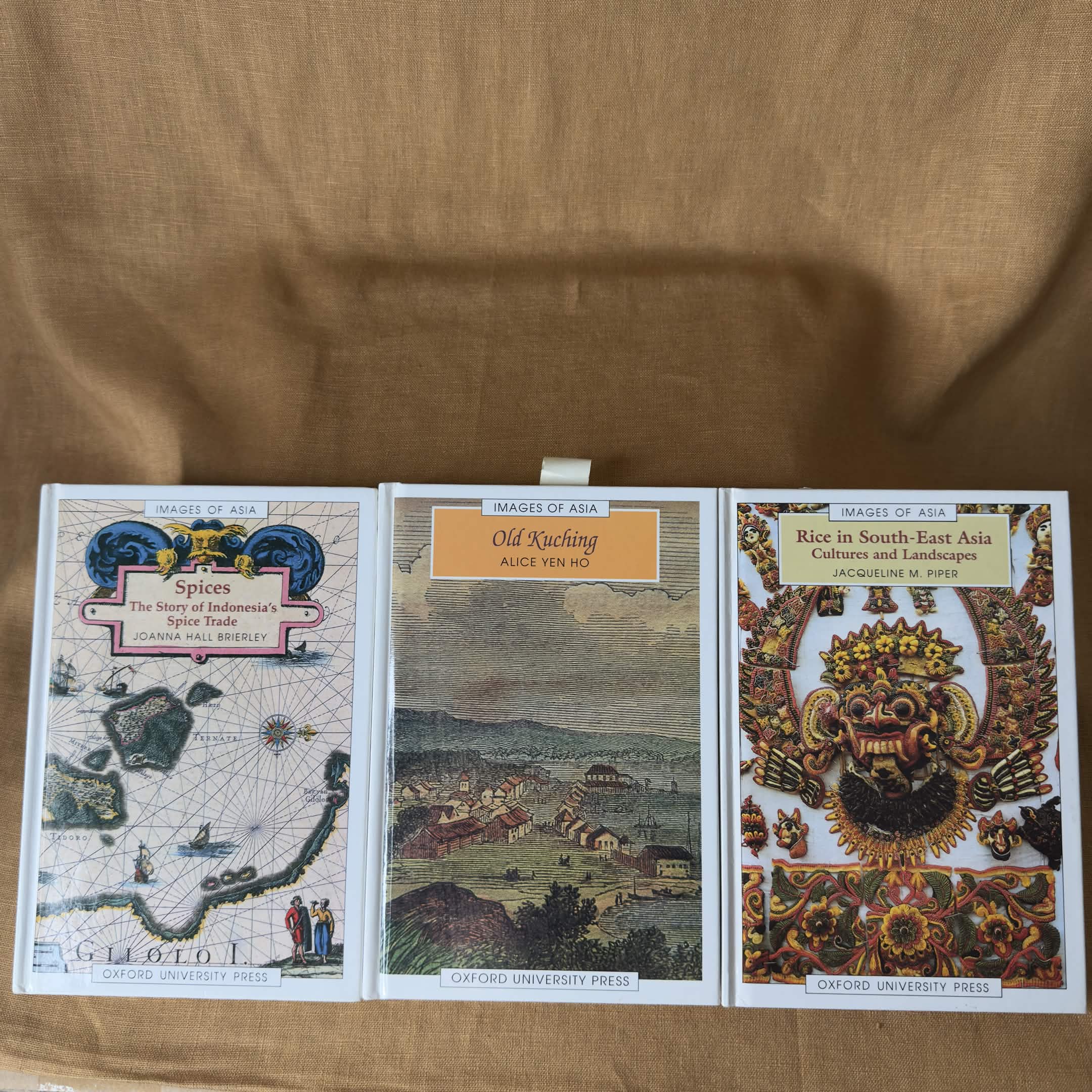 Images of Asia: Spices, Old Kuching and Rice in South-East Asia - Joanna Hall Brierley, Alice Yen Ho and Jacqueline M. Piper