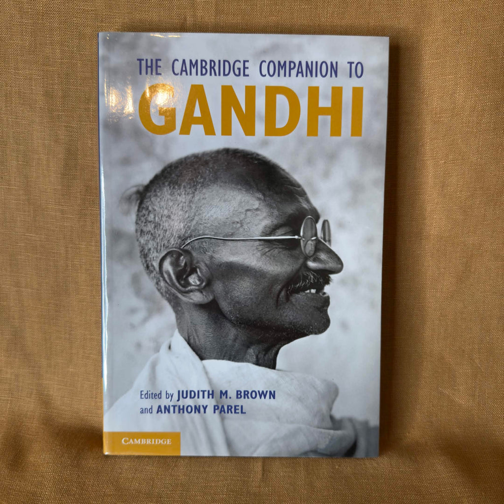The Cambridge Companion to Gandhi — Judith M. Brown and Anthony Parel