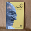 My Gandhi - Narayan Desai