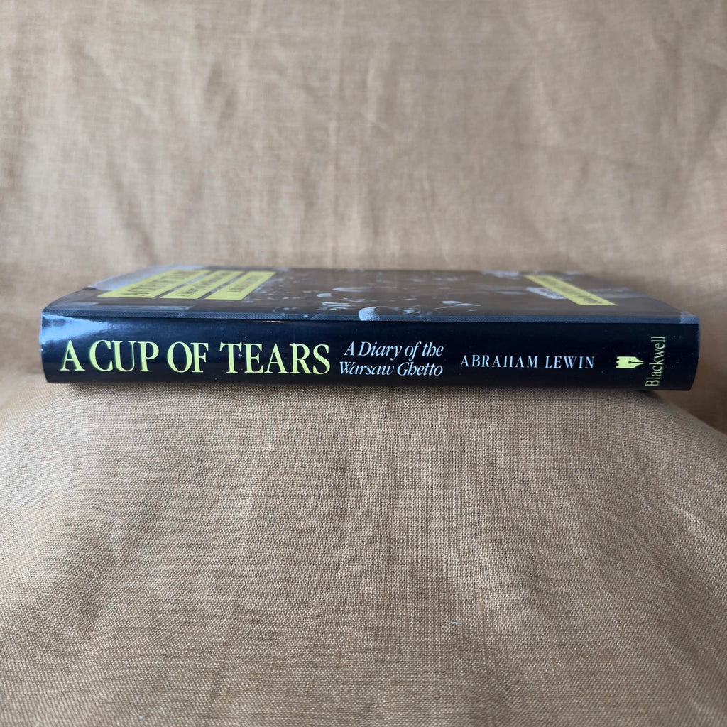 A Cup of Tears: A Diary of the Warsaw Ghetto - Abraham Lewin