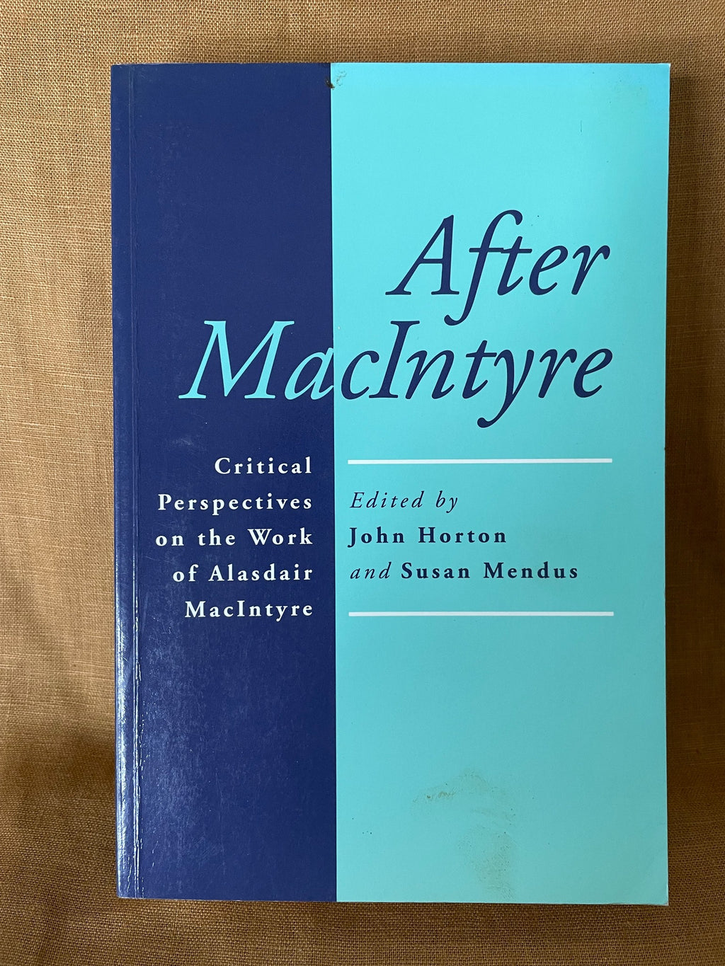 After MacIntyre edited by John Horton and Susan Mendus front cover