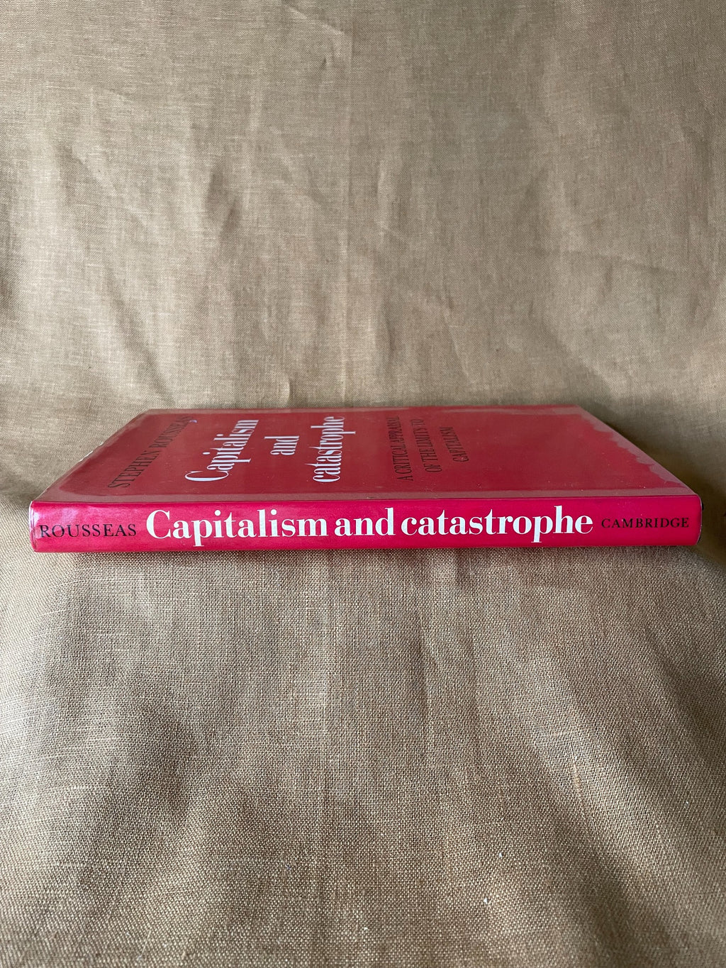 Capitalism and Catastrophe by Stephen Rousseas spine