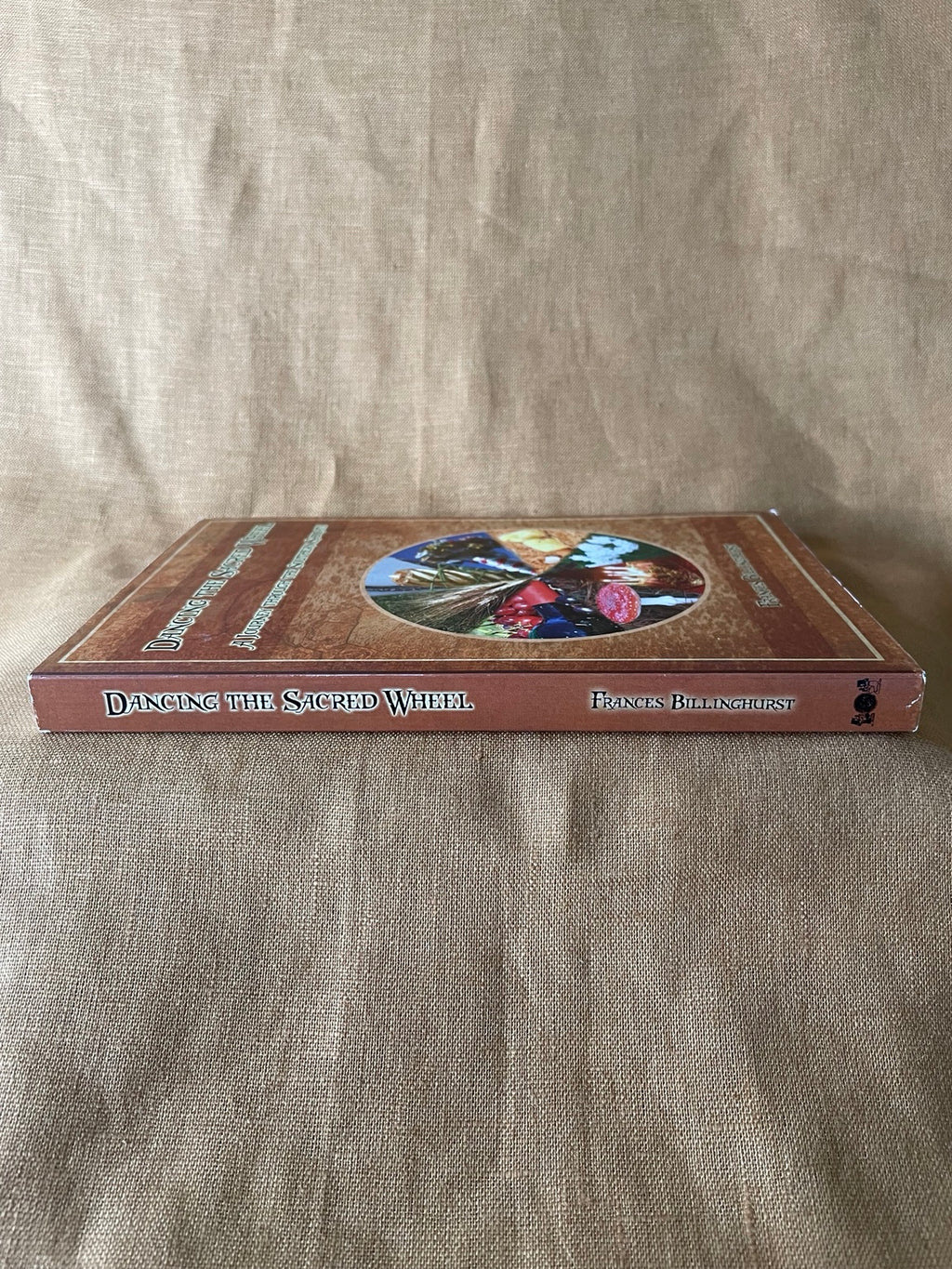 Dancing the Sacred Wheel by Frances Billinghurst spine