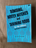 Front cover of Dowsing, Water Witches, and Divining Rods for the Millions by Howard V. Chambers