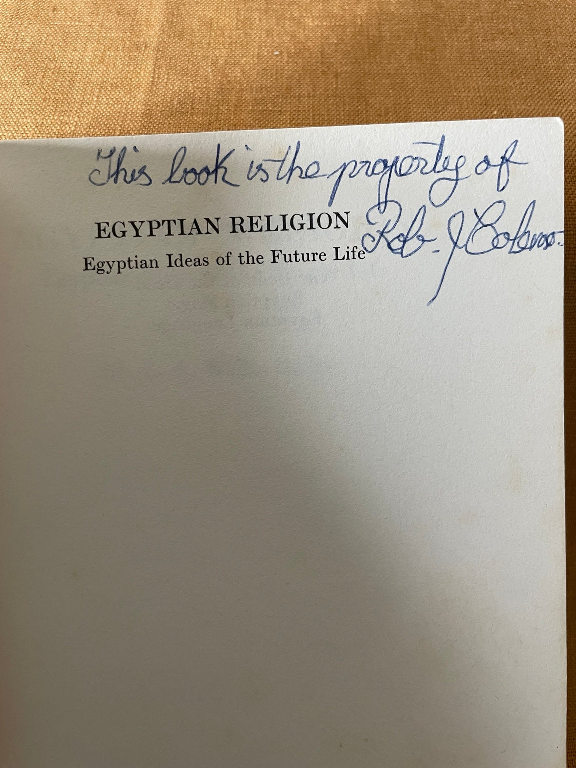 Previous owner's inscription in Egyptian Religion: Egyptian Ideas of the Future Life by E. A. Wallis Budge