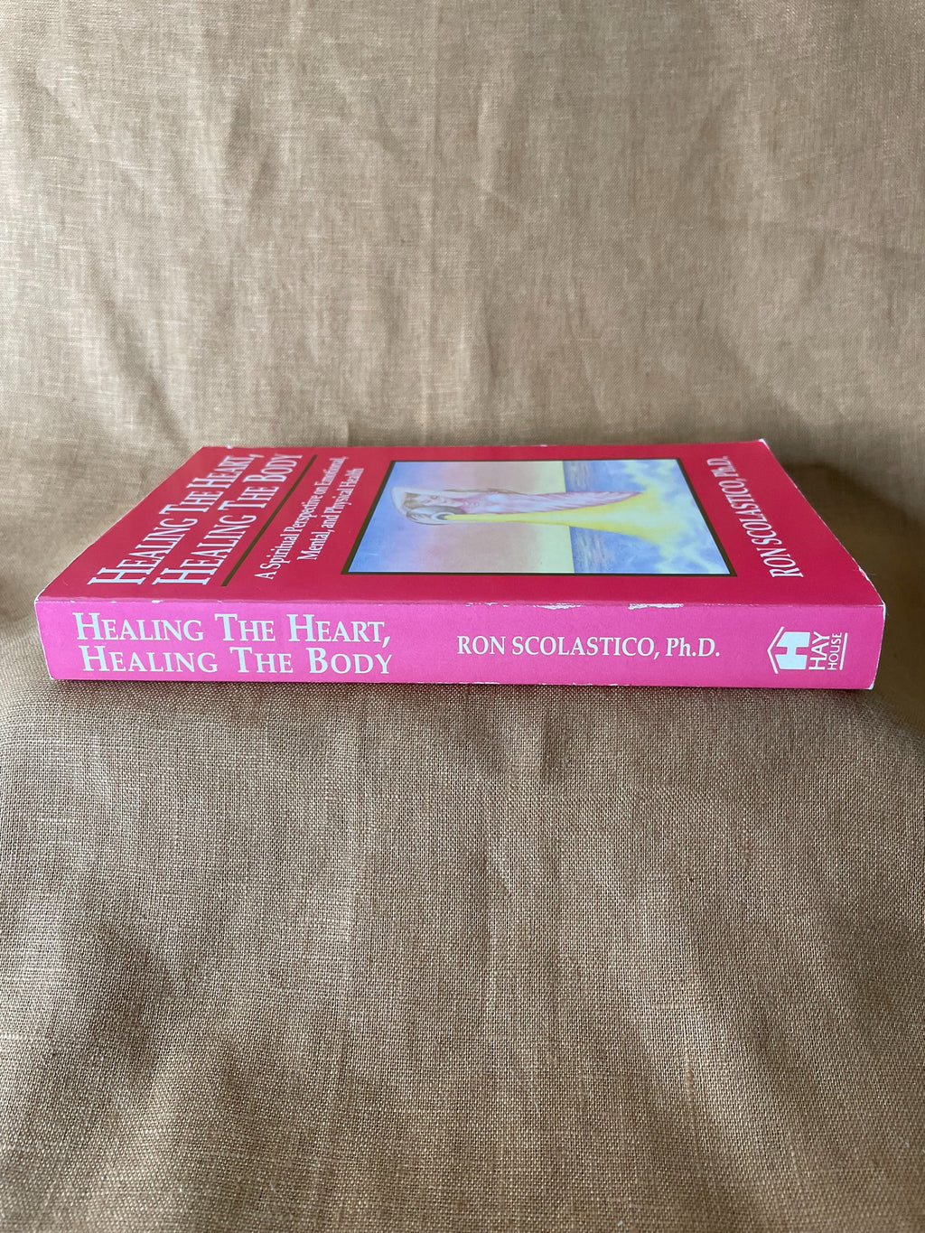 Healing the Heart, Healing the Body by Ron Scolastico spine