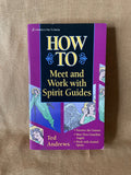 How to Meet and Work with Spirit Guides by Ted Andrews front cover
