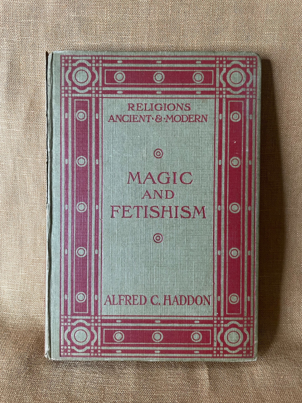 Magic and Fetishism by Alfred C. Haddon front cover