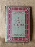 Magic and Fetishism by Alfred C. Haddon front cover