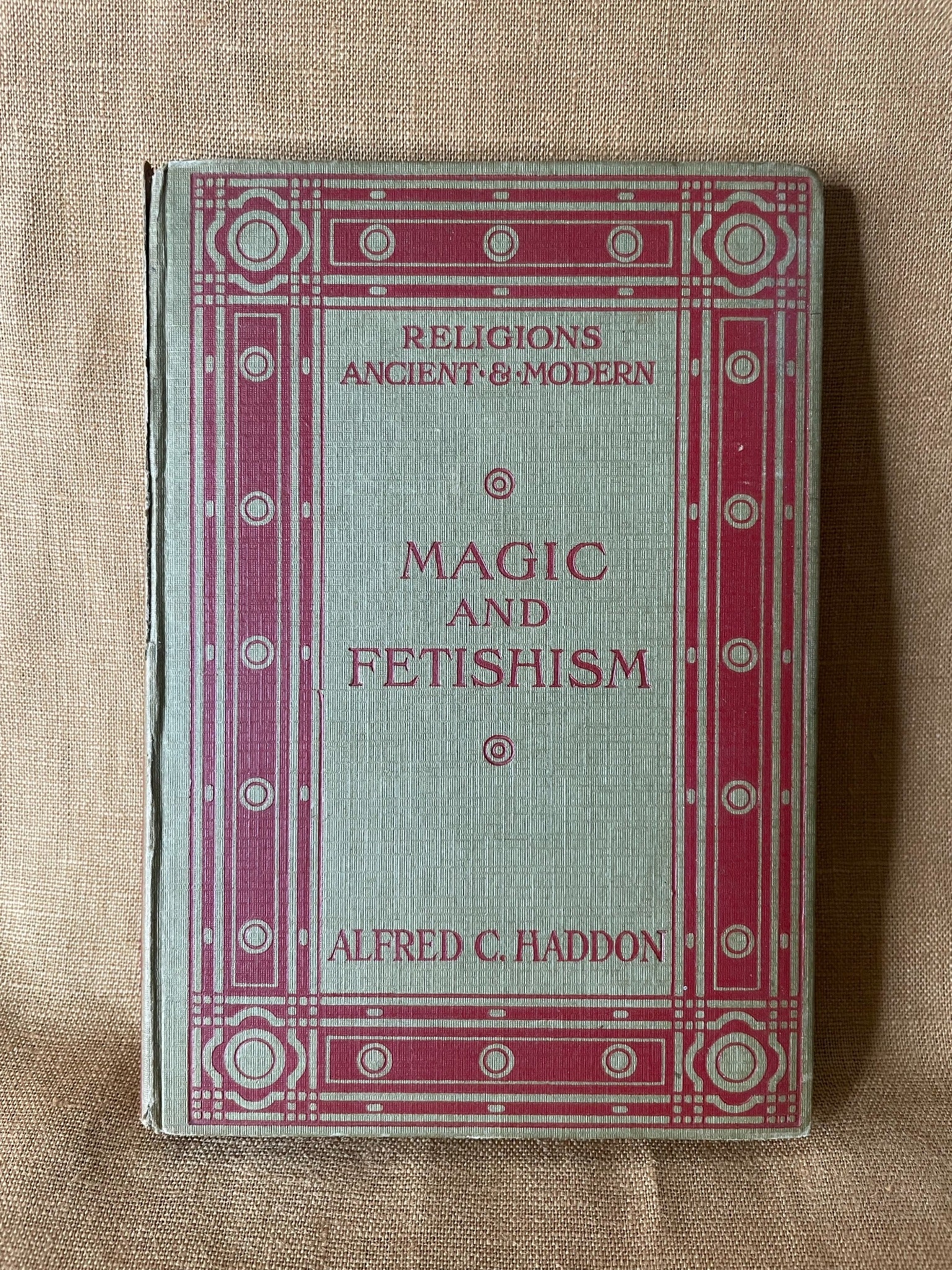 Magic and Fetishism by Alfred C. Haddon front cover