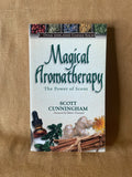Magical Aromatherapy by Scott Cunningham front cover