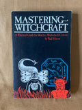 Mastering Witchcraft by Paul Huson - front cover