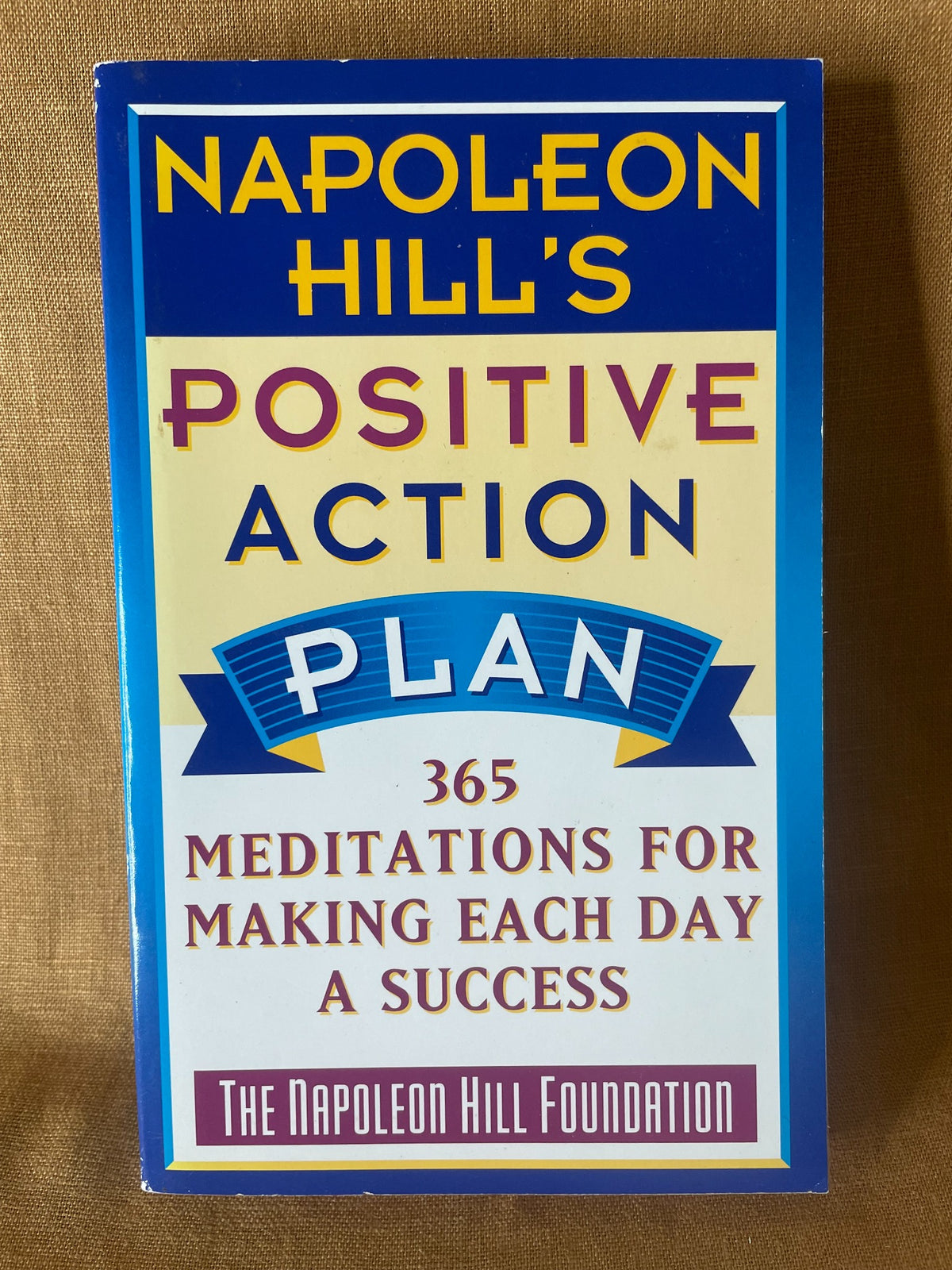 Napoleon Hill's Positive Action Plan by Napoleon Hill front cover