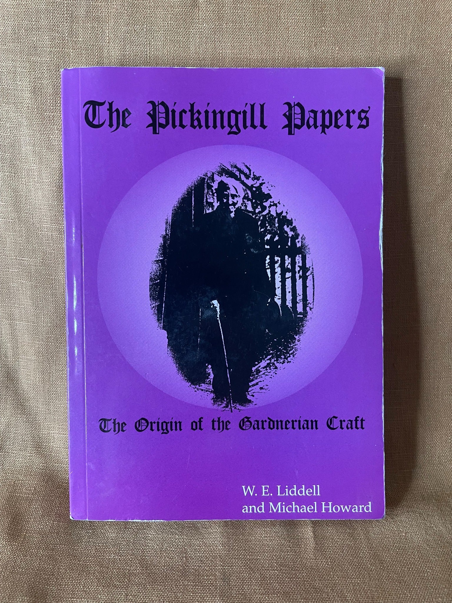The Pickingill Papers by W. E. Liddell and Michael Howard front cover