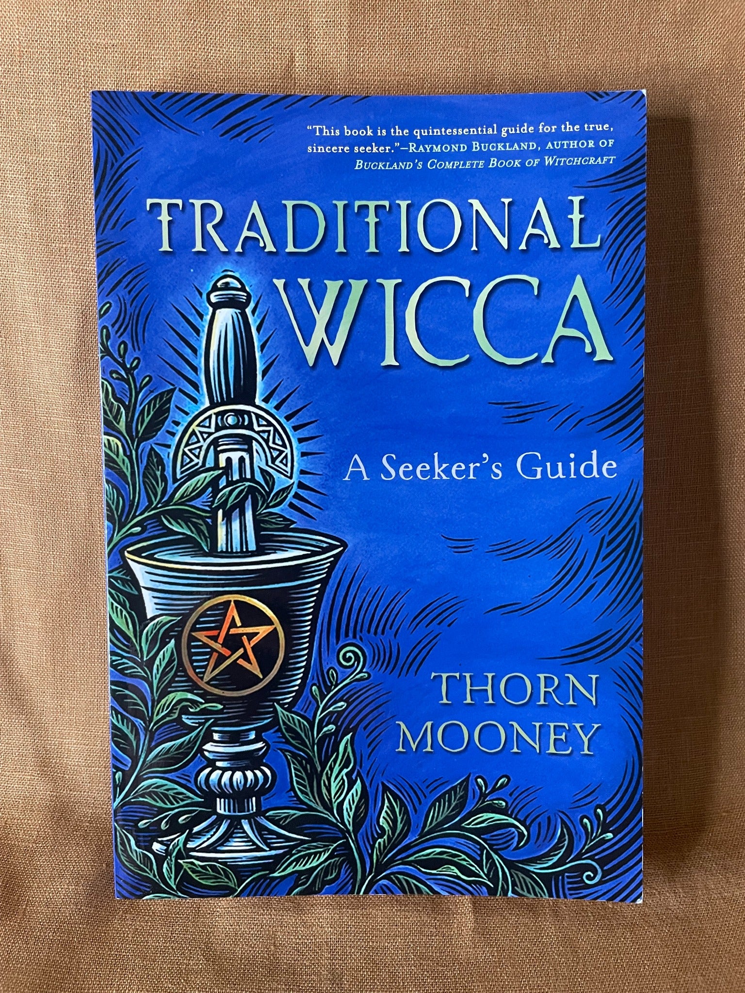 Traditional Wicca: A Seeker's Guide by Thorn Mooney front cover