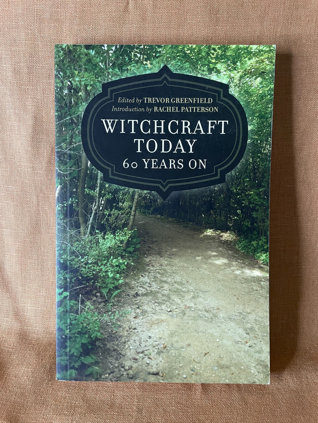 Witchcraft Today 60 Years On edited by Trevor Greenfield front cover